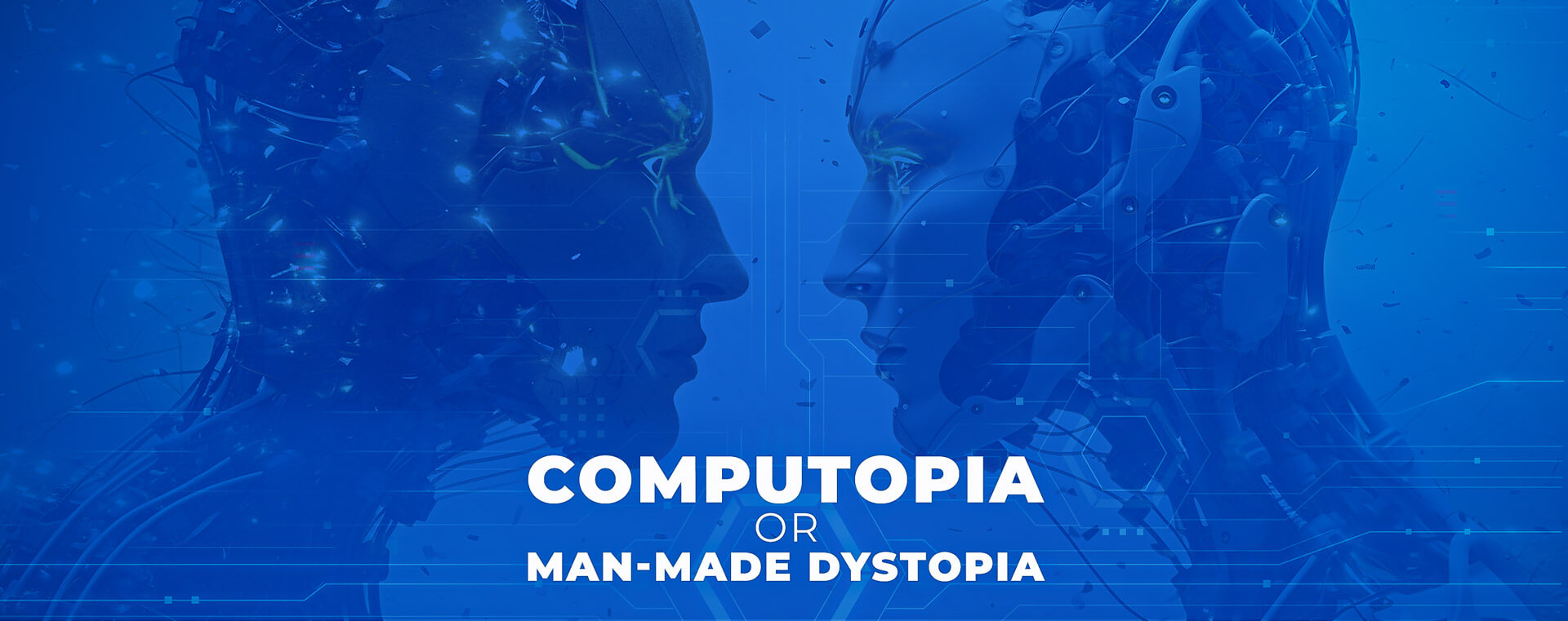 computopia or man-made dystopia